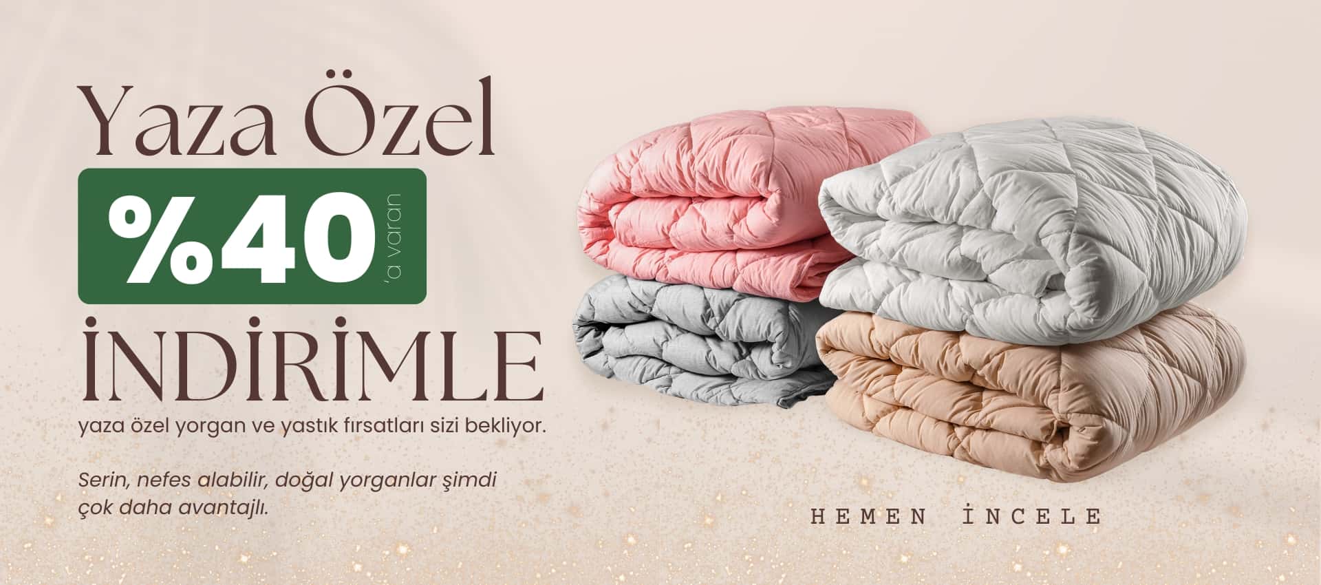 Yaza özel %40 'a varan indirimle